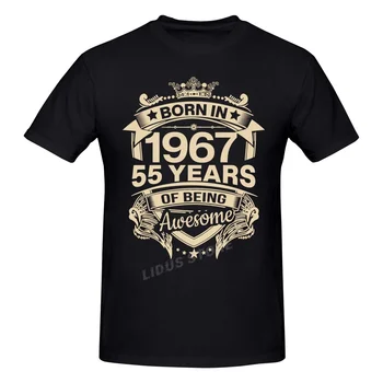 1967 Doğumlu 55 Yıl 55th doğum günü hediyesi T shirt Harajuku Giyim kısa kollu tişört %100 % Pamuk Grafik tişört Tops